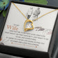 To My Wife, I Just Want To Be Your Last Everything White Gold Forever Love Necklace