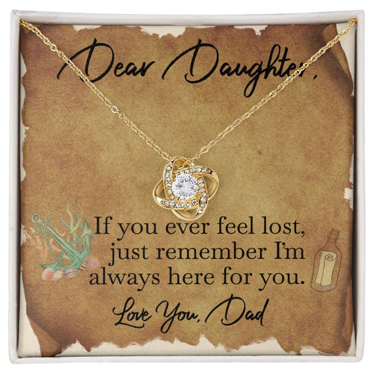 CARDWELRYJewelryDear Daughter, If you ever feel lost, Love you, Dad Love Knot CardWelry Gift