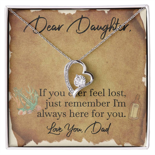 CARDWELRYJewelryDear Daughter, If you ever feel lost, Love you, Dad White Gold Forever Love Necklace