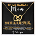 CARDWELRYJewelryTo My Badass Mom, You're Like A Superhero Inter Locking Heart CardWelry Gift