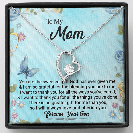 CardWelry To My Mom, You Are The Sweetest Gift God Has Ever Given Me, Love Always, Your Son - Forever Love Necklace Jewelry